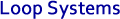 Loop Systems