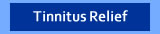 Tinnitus Relief
