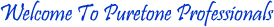 Welcome To Puretone Professionals